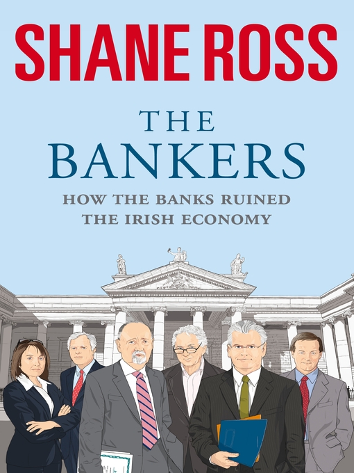 Title details for The Bankers by Shane Ross - Available